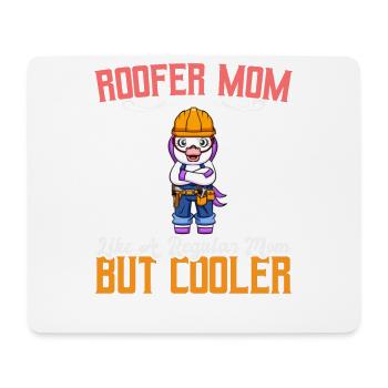 Roofer Mom Like A Regualr Mom But Cooler - Mousepad (Querformat) - Weiß - Vorne