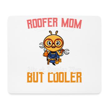Roofer Mom Like A Regualr Mom But Cooler - Mousepad (Querformat) - Weiß - Vorne