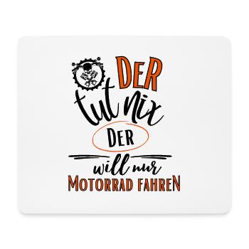 Motorrad-Der tut nix der will nur Motorrad fahren - Mousepad (Querformat) - Weiß - Vorne