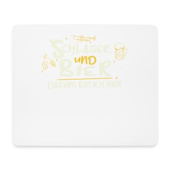 Schlager und Bier darum bin ich hier - Mousepad (Querformat) - Weiß - Vorne
