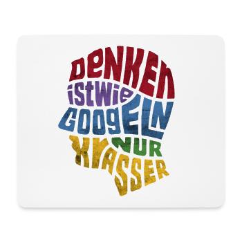 Denken ist wie Googeln nur krasser Geschenk - Mousepad (Querformat) - Weiß - Vorne