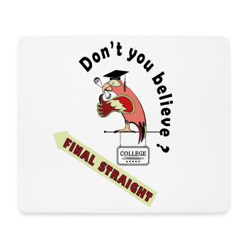 Der letzte gerade Schulpapagei - Mousepad (Querformat) - Weiß - Vorne