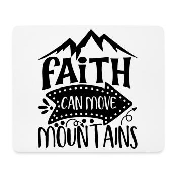 Faith Can Move Mountains Inspiration - Mousepad (Querformat) - Weiß - Vorne