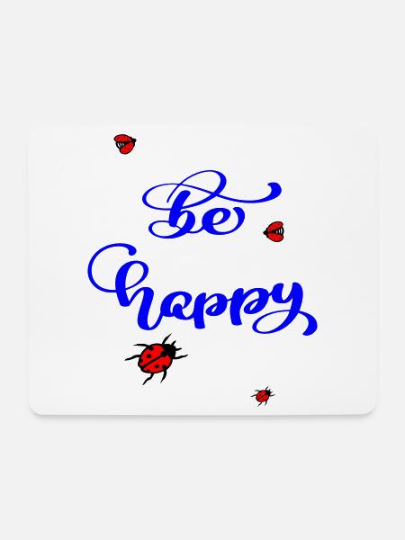 be happy - Mousepad (Querformat) - Weiß