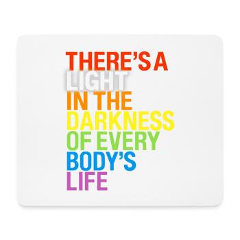 There's a light / Es gibt ein Licht in Dunkeln - Mouse Pad (horizontal) - white - Front
