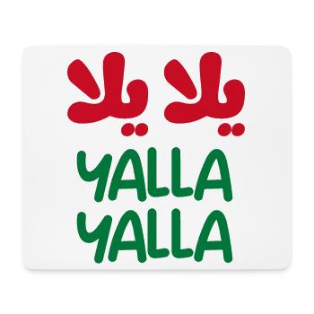 Yalla yalla - Mouse Pad (horizontal) - white - Front