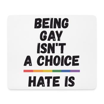 LGBT Pride Month - Schwul sein ist keine Wahl. - Mousepad (Querformat) - Weiß - Vorne