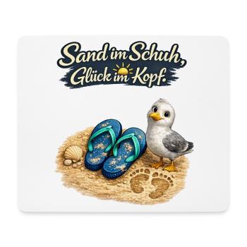 Sand im Schuh, Glück im Kopf - Mousepad (Querformat) - Weiß - Vorne
