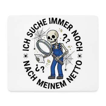 Ich_Suche_Immer_Noch_Nach_Meinem_Netto - Tapis de souris (format paysage) - blanc - Devant