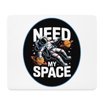 Need My Space: Astronaut Design - Mouse Pad (horizontal) - white - Front