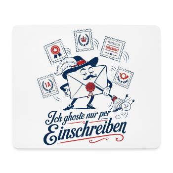 Ich ghoste nur per Einschreiben - Mousepad (Querformat) - Weiß - Vorne