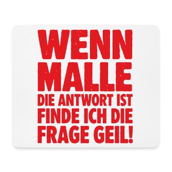 Malle 2026 Wenn Malle die Antwort ist finde ich... - Mousepad (Querformat) - Weiß - Vorne