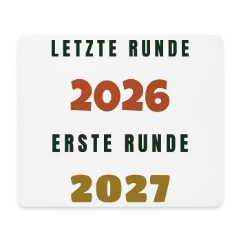 Letzte Runde 2026 erste Runde 2027 Silvester - Mousepad (Querformat) - Weiß - Vorne