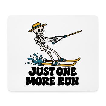 Just One More Run – lustiges Wasserski-Skelett - Mousepad (Querformat) - Weiß - Vorne