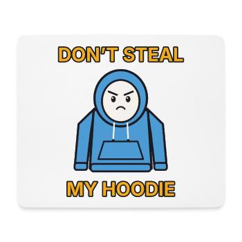 Hoodie – Don’t steal my hoodie – Pärchen lustig - Mousepad (Querformat) - Weiß - Vorne