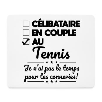 Au tennis - Pas le temps pour tes conneries - Tapis de souris (format paysage) - blanc - Devant