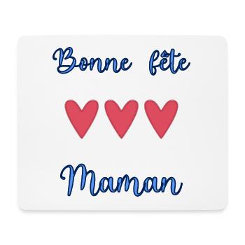 BONNE FÊTE MAMAN. MAMAN. FÊTE DES MÈRES - Tapis de souris (format paysage) - blanc - Devant