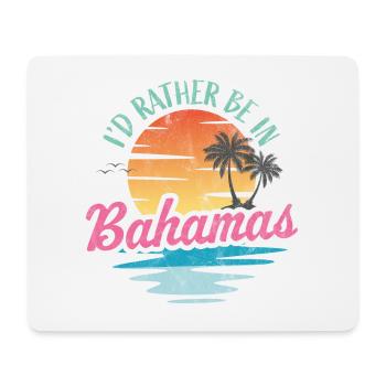 Je préférerais être aux Bahamas - Tapis de souris (format paysage) - blanc - Devant
