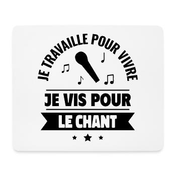 Je travaille pour vivre, je vis pour chanter - Tapis de souris (format paysage) - blanc - Devant