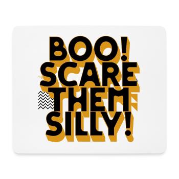 Boo Scare Them Silly - Mouse Pad (horizontal) - white - Front