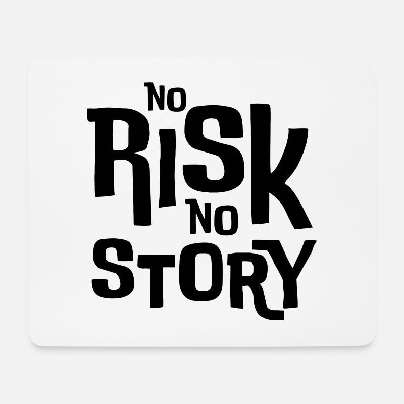 No Risk No Story – Statement T-Shirt - Mousepad (Querformat) - Weiß