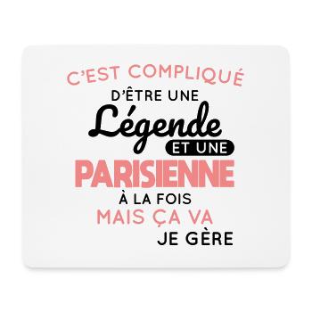 Compliqué d'être une légende et une Parisienne - Tapis de souris (format paysage) - blanc - Devant