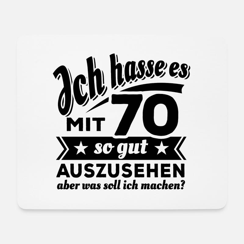 Ich hasse es mit 70 so gut auszusehen - Spruch - Mousepad (Querformat) - Weiß
