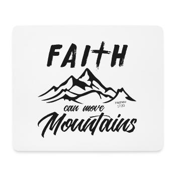 Faith can move Mountains, christliches Geschenk. - Mousepad (Querformat) - Weiß - Vorne