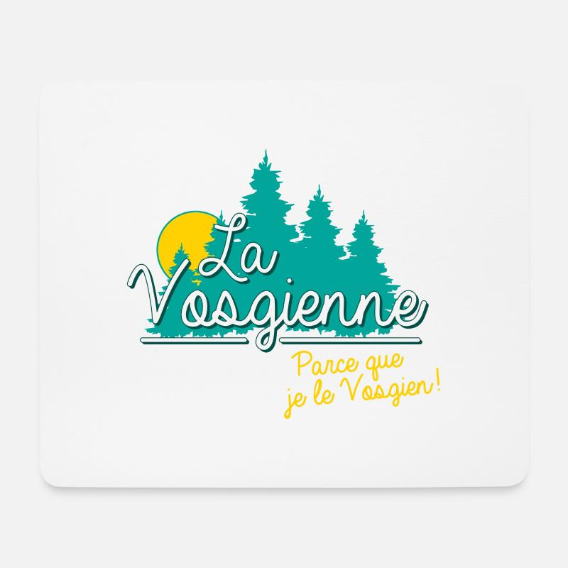 Lorraine Parce que je le Vosgien. - Tapis de souris (format paysage) - blanc
