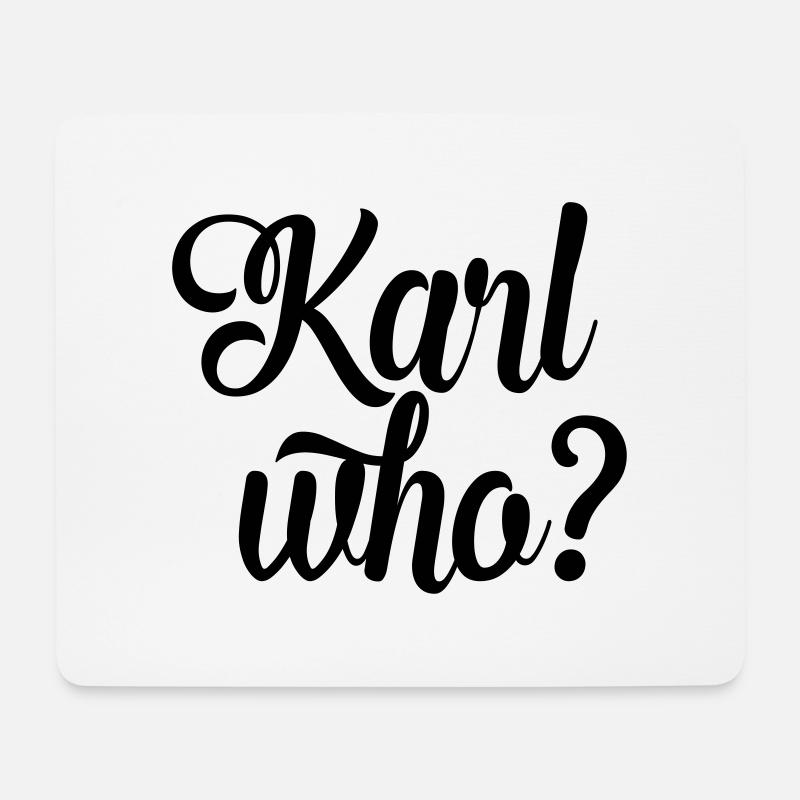karl who? - Mousepad (Querformat) - Weiß