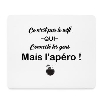 ce n est pas le wifi mais l'apéro, phrases drôles - Tapis de souris (format paysage) - blanc - Devant