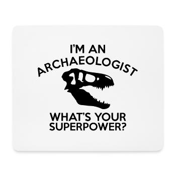 ARCHAEOLOGIST SUPERPOWER - Mouse Pad (horizontal) - white - Front