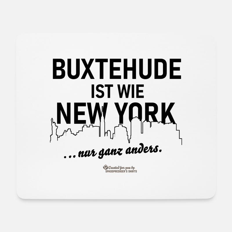 Buxtehude ist wie New York - Mousepad (Querformat) - Weiß