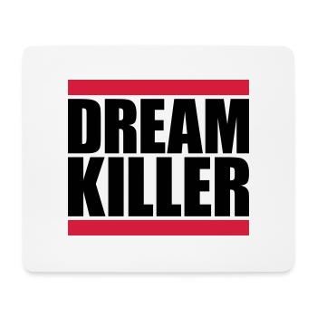 dream killer Pessimisten Zitat - Mousepad (Querformat) - Weiß - Vorne