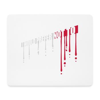 I prefer not to - Mouse Pad (horizontal) - white - Front
