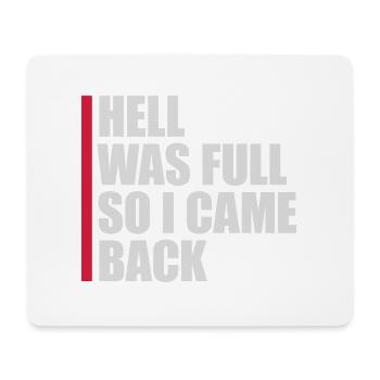 hell was full Quote - Mouse Pad (horizontal) - white - Front