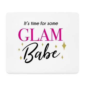 It‘ time for some glam babe - Makeup Spruch - Mousepad (Querformat) - Weiß - Vorne