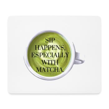 Sip Happens with Matcha - Mousepad (Querformat) - Weiß - Vorne