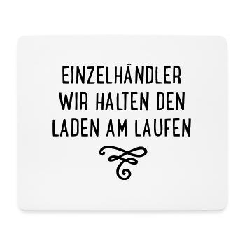 Einzelhandel - wir halten den Laden am Laufen - Mousepad (Querformat) - Weiß - Vorne
