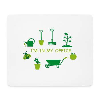 Garden - I'm in my office - Mouse Pad (horizontal) - white - Front