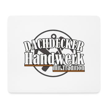 Dachdecker/ Handwerk mit Tradition - Mousepad (Querformat) - Weiß - Vorne