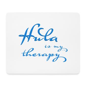 Hula is my therapy - Mouse Pad (horizontal) - white - Front