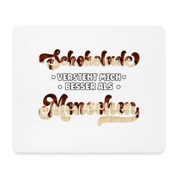 Le chocolat me comprend mieux que les gens - Tapis de souris (format paysage) - blanc - Devant