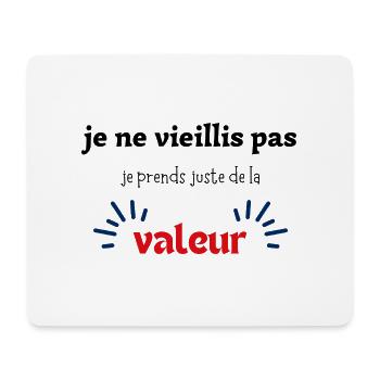 je ne vieillis pas je prends juste de la valeur - Tapis de souris (format paysage) - blanc - Devant