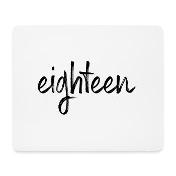 18 eighteen 18th birthday gift of majority - Mouse Pad (horizontal) - white - Front