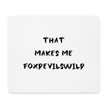 Denglisch Fuchs Teufels Wild Spruch Englisch - Mousepad (Querformat) - Weiß - Vorne