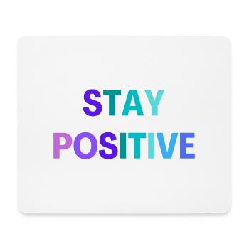 STAY POSITIVE - Tapis de souris (format paysage) - blanc - Devant