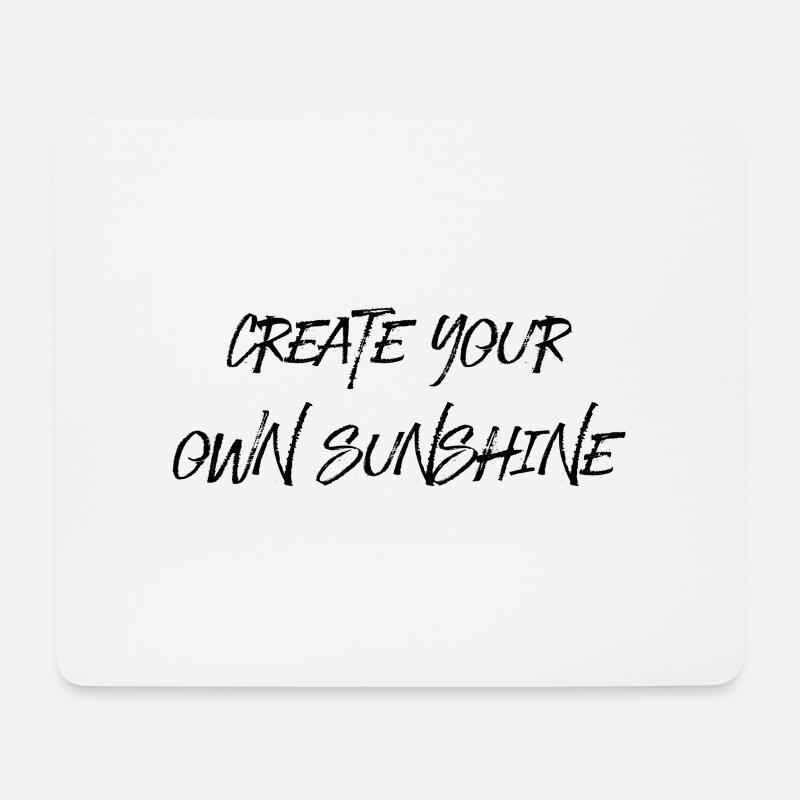 create your own sunshine Spruch Englisch Sommer - Mousepad (Querformat) - Weiß