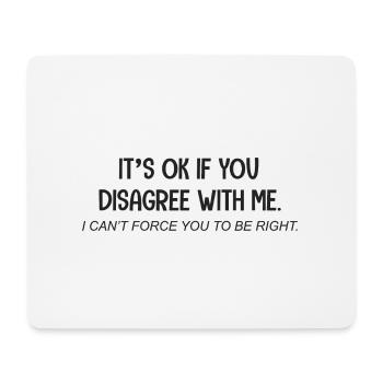 Es ist okay, nein, okay, sarkastischer Humor - Mousepad (Querformat) - Weiß - Vorne