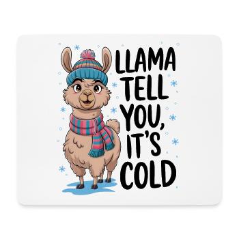 Llama Tell You It's Cold - Mouse Pad (horizontal) - white - Front